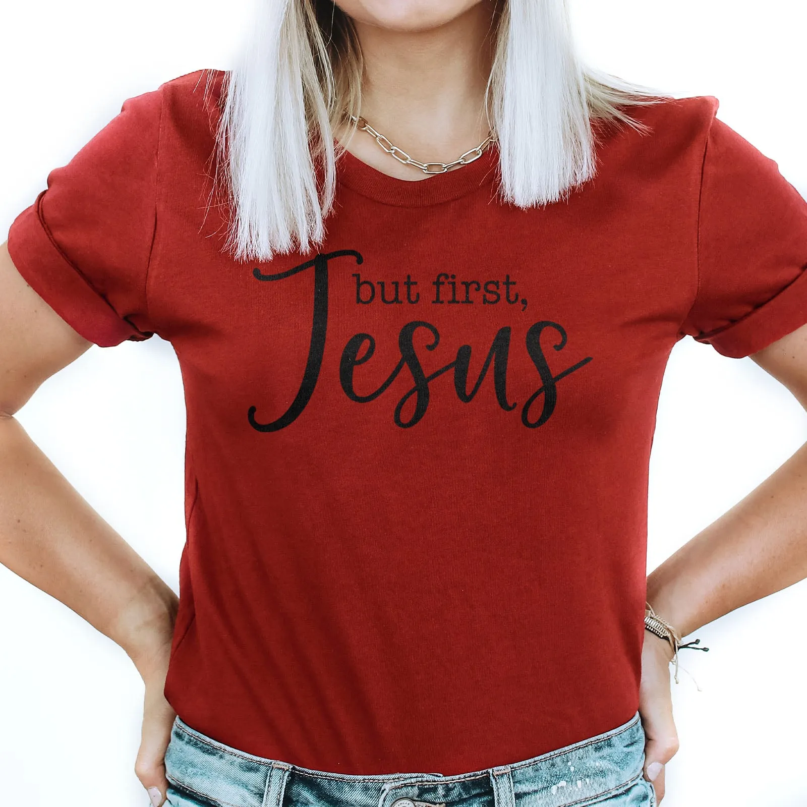 But First, Jesus Tee