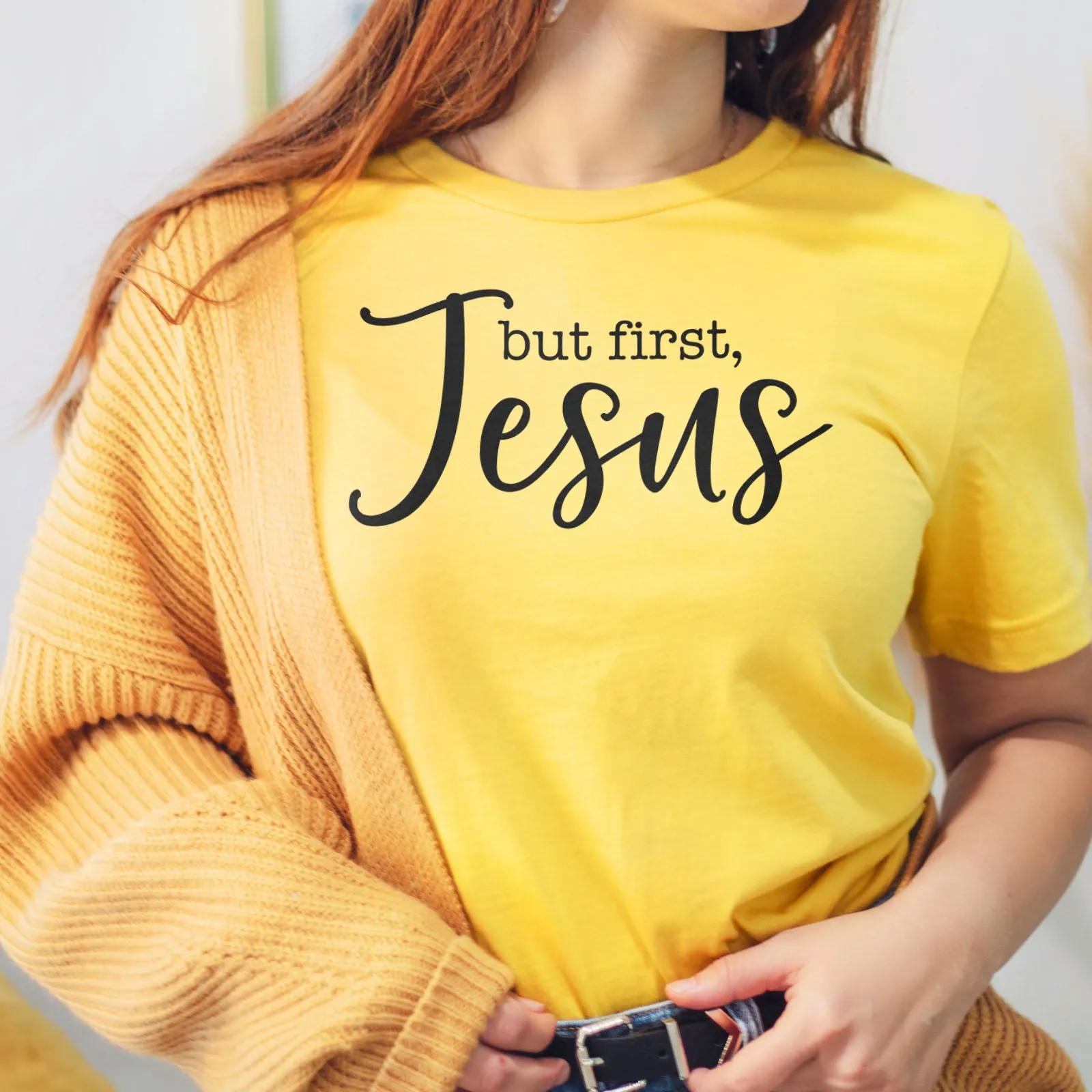 But First, Jesus Tee